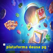 plataforma deusa pg